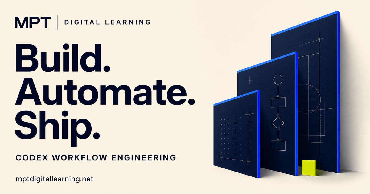 MPT Digital Learning course cover with Build, Automate, and Ship, Codex Workflow Engineering, and architectural navy panels on cream